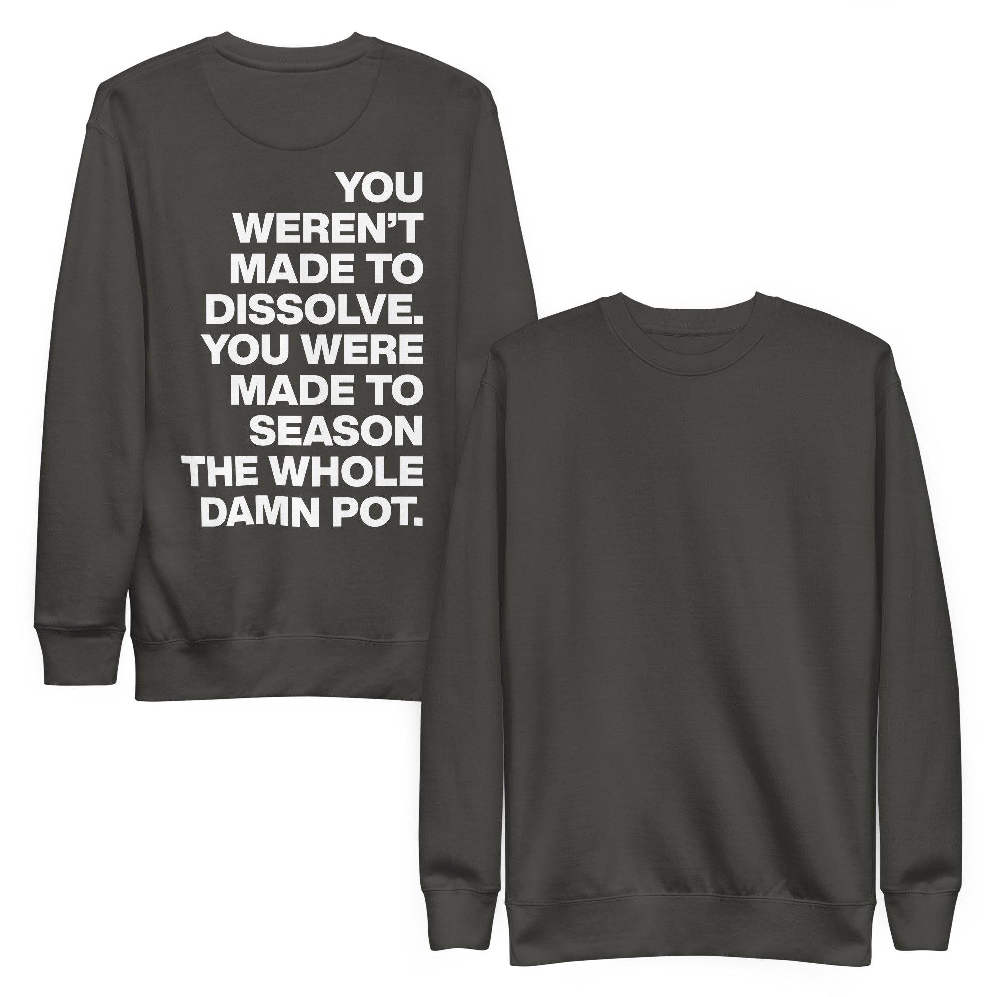 The Seasoned Sweatshirt (White Text)