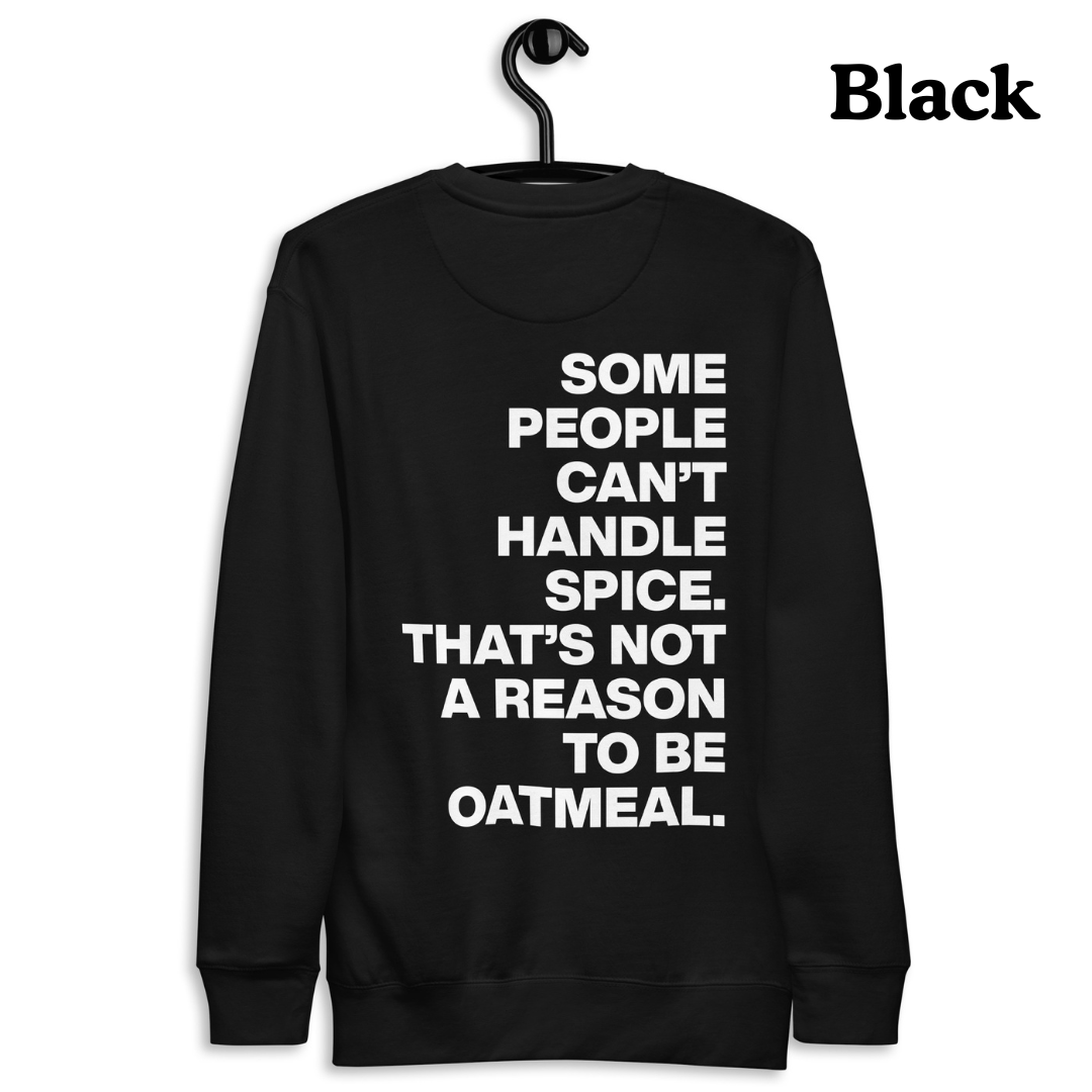 To Be Oatmeal Sweatshirt (White Text)