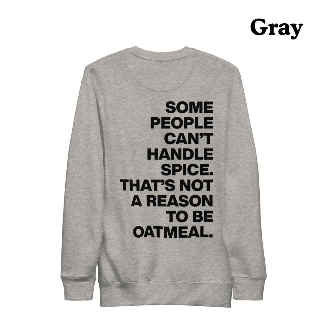 The Oatmeal Sweatshirt (Black Text)