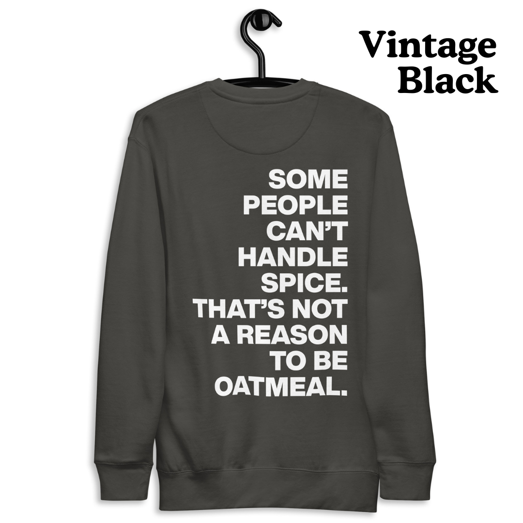 To Be Oatmeal Sweatshirt (White Text)